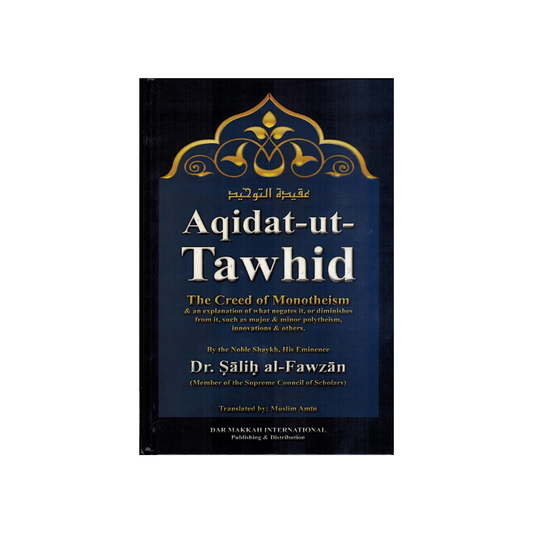 Aqidatu Tawheed (The Creed of Monotheism)