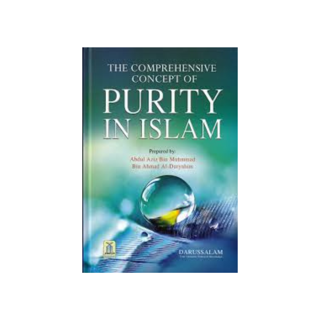 The Comprehensive Concept of Purity in Islam