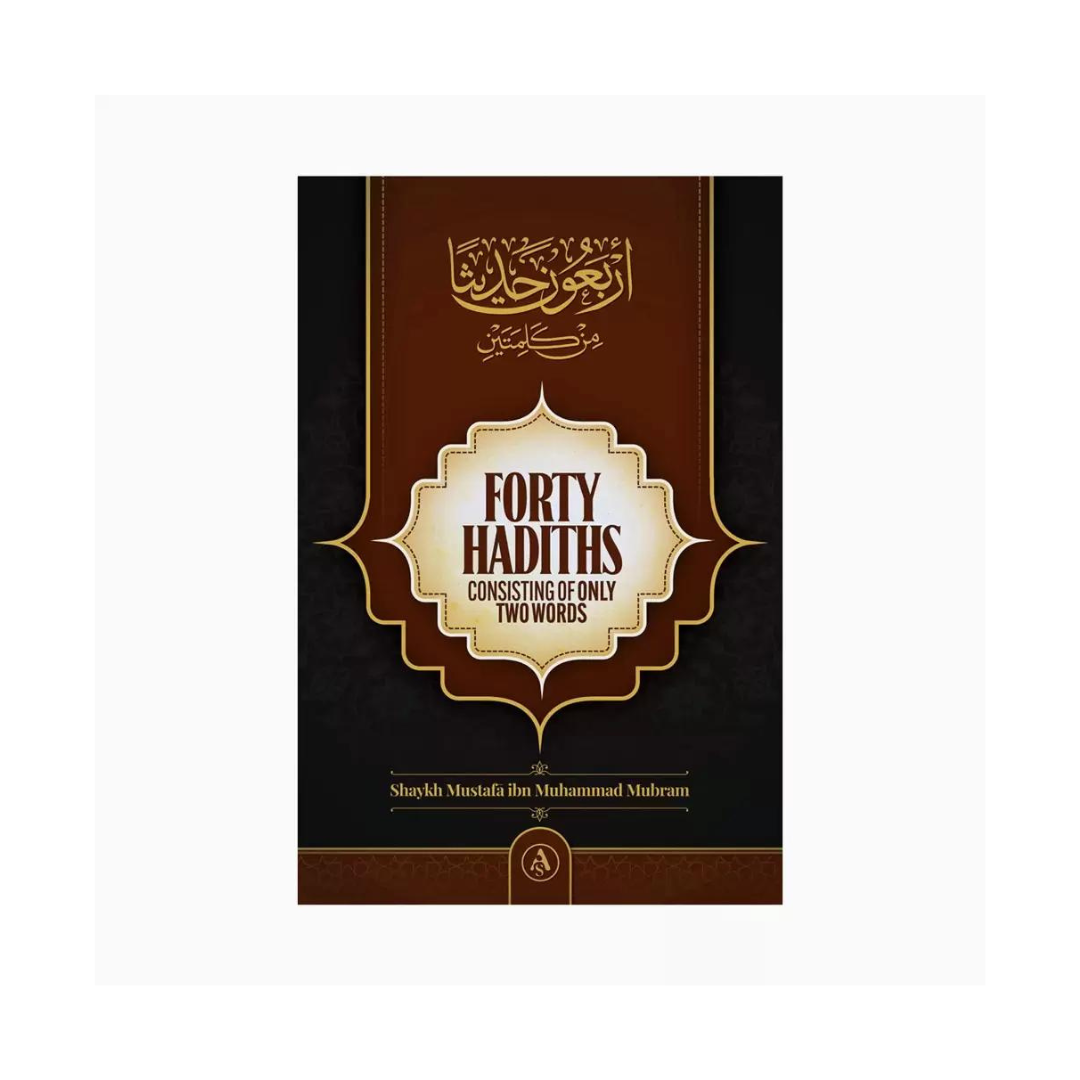 Forty Hadiths Consisting of Only Two Words