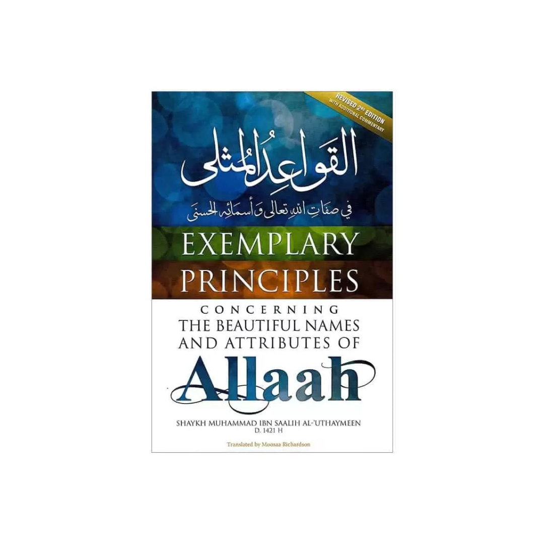 Exemplary Principles Concerning The Beautiful Names And Attributes Of Allah