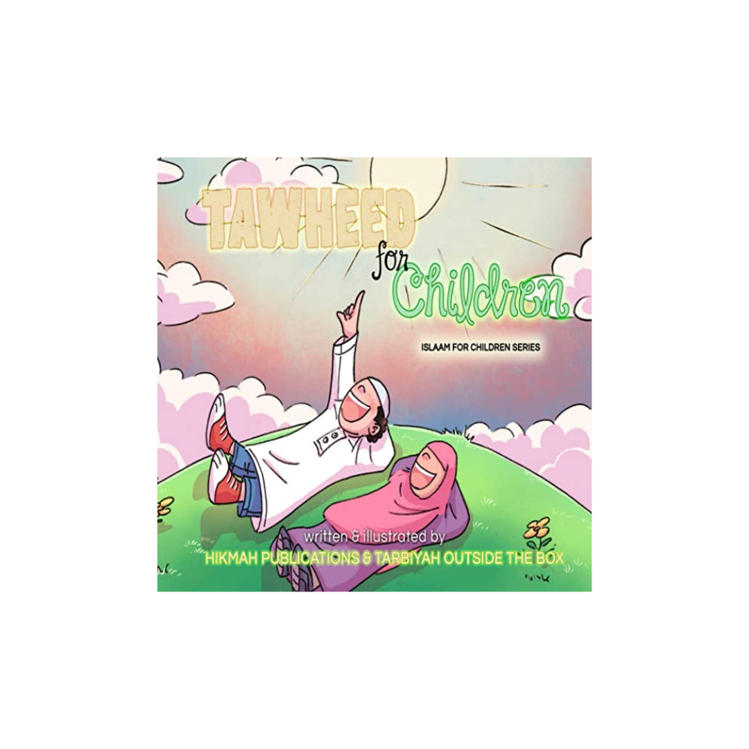 Tawheed for Children - Islaam for Children Series