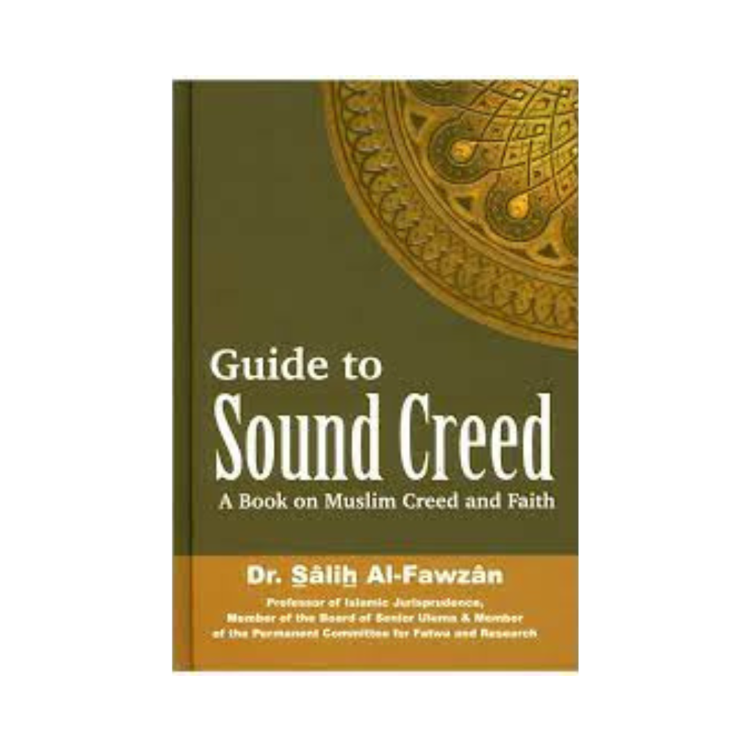 Guide to Sound Creed : A Book on Muslim Creed and Faith