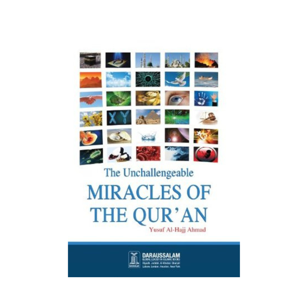 The Unchallengeable Miracles of the Qur'an