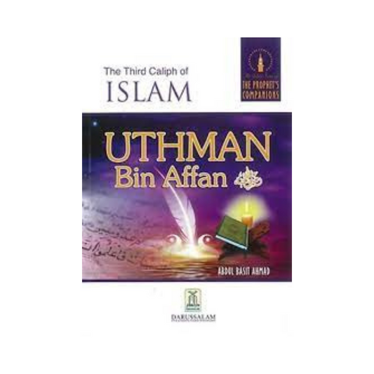 The Third Caliph of Islam Uthman Bin Affan