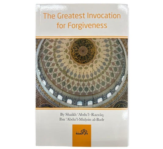 The Greatest Invocation for Forgiveness