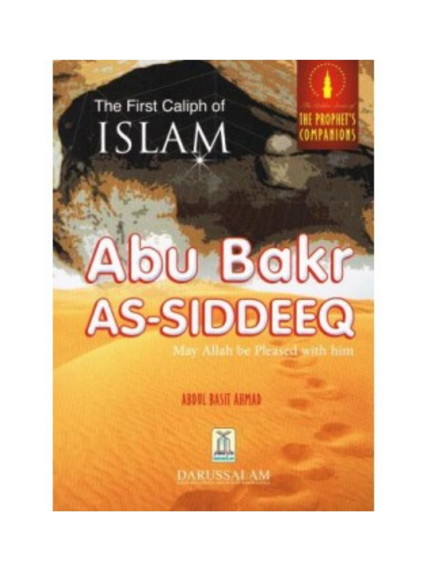 Abu Bakr As-Siddiq The First Caliph Of Islam