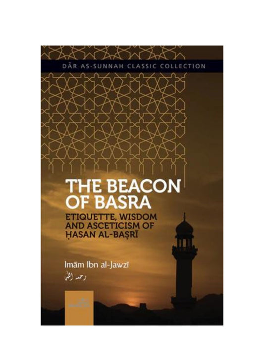 THE BEACON OF BASRA BY IMAM IBN JAWZI