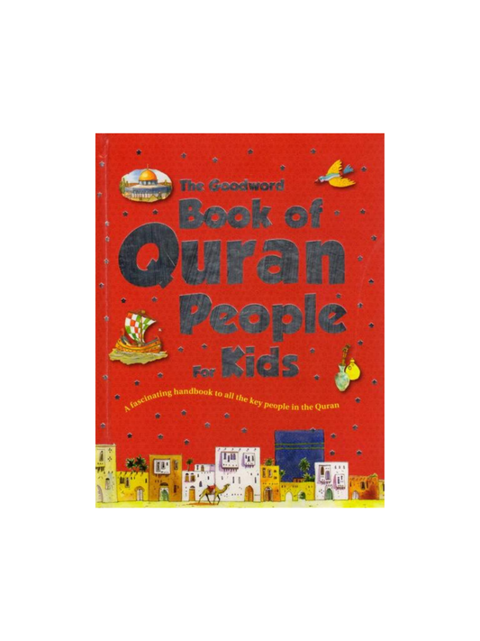 The Goodword Book of Quran People for Kids (Hardcover)