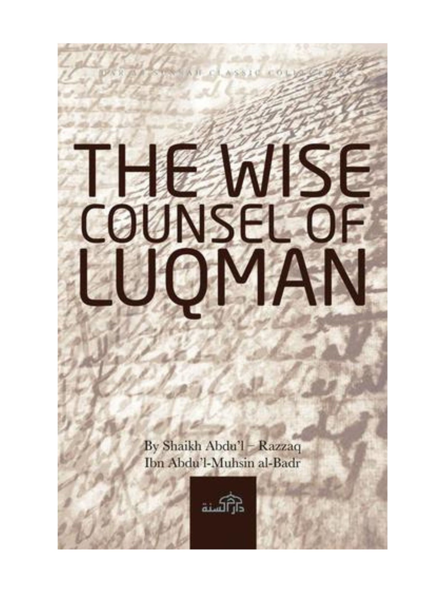 The Wise Counsel of Luqman