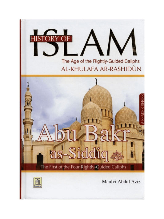 History of Islam : Abu Bakr As-Siddiq R.A.