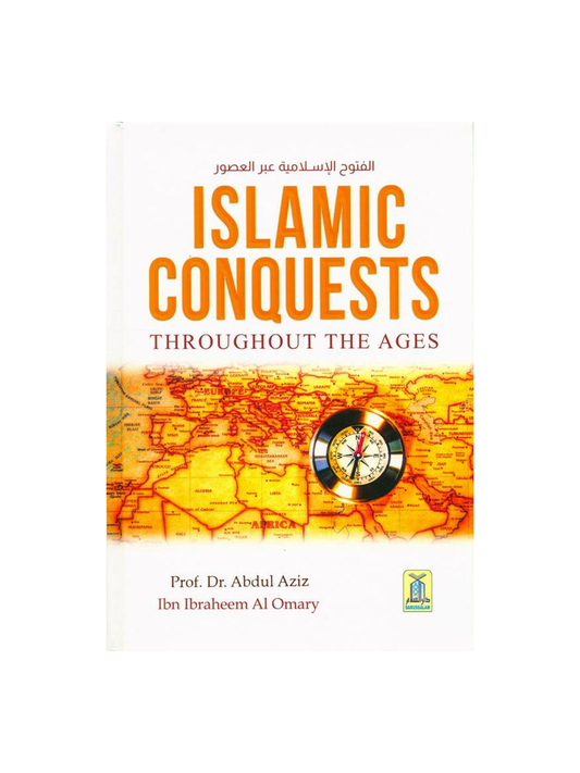 Islamic Conquests Throughout the Ages