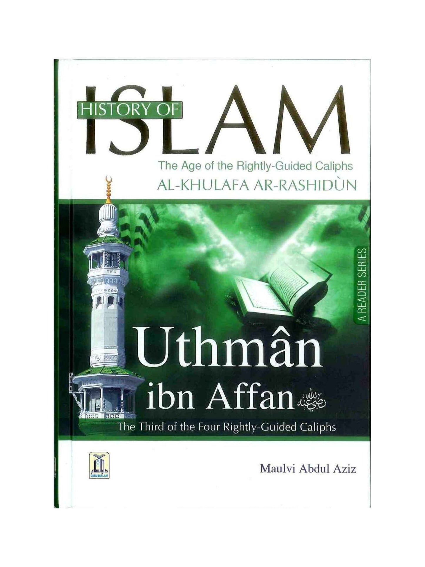 History of Islam : Uthman Ibn Affan R.A