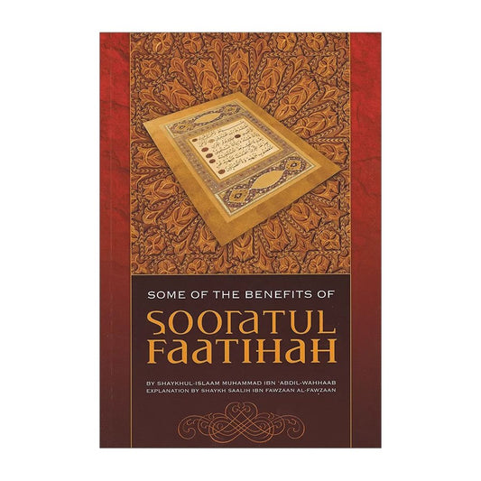 Some of the Benefits of Sooratul Faatihah