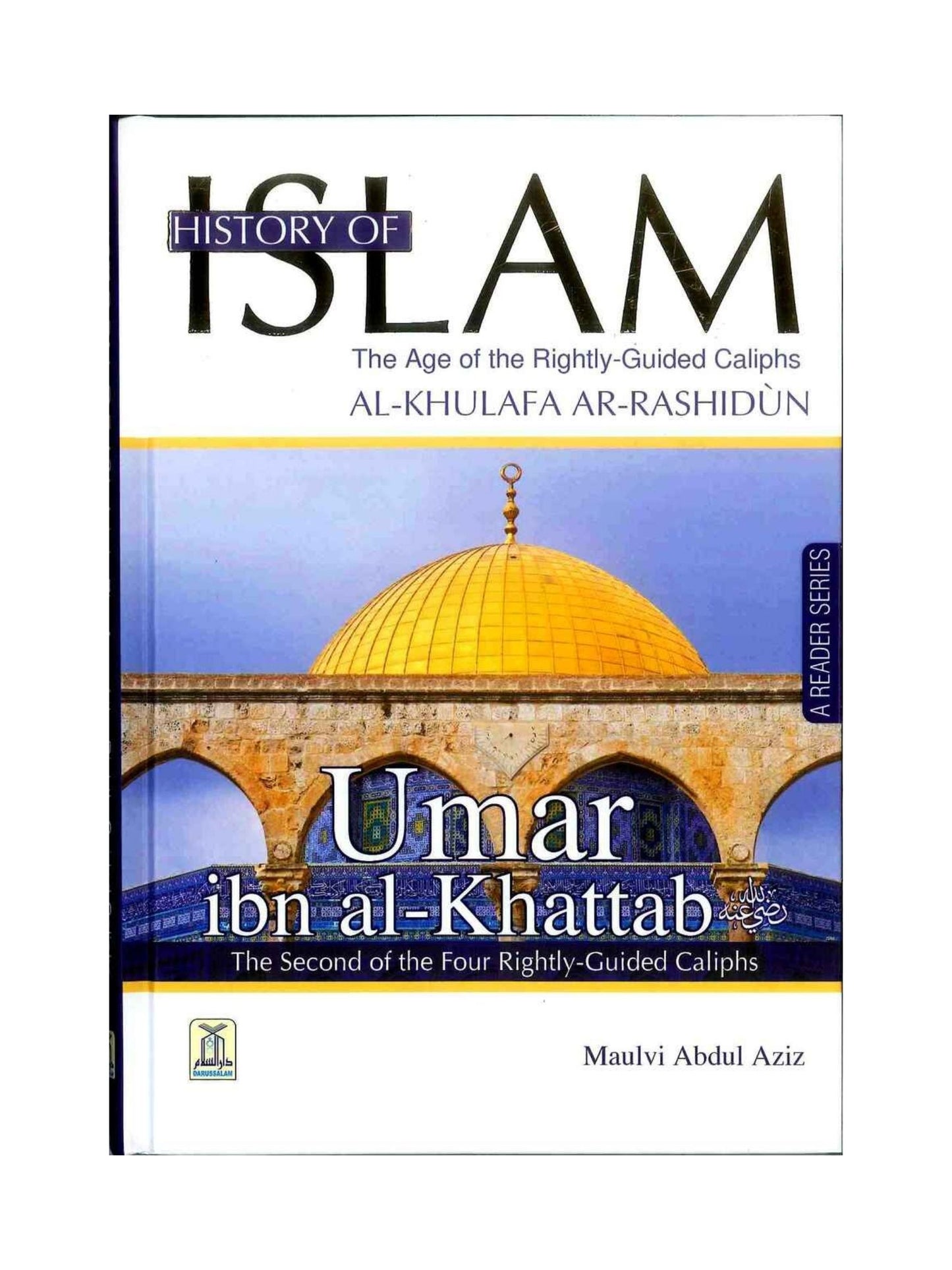 History of Islam : Umar Ibn al Khattab R.A