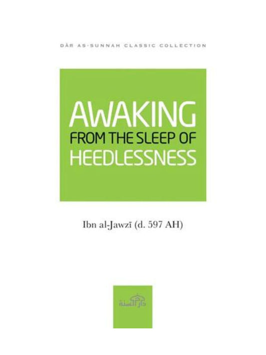 Awakening From the Sleep of Heedlessness