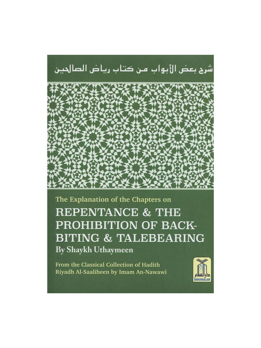 Explanation of Riyad-us-Saliheen,Repentance & The prohibition of backbiting & TaleBearing