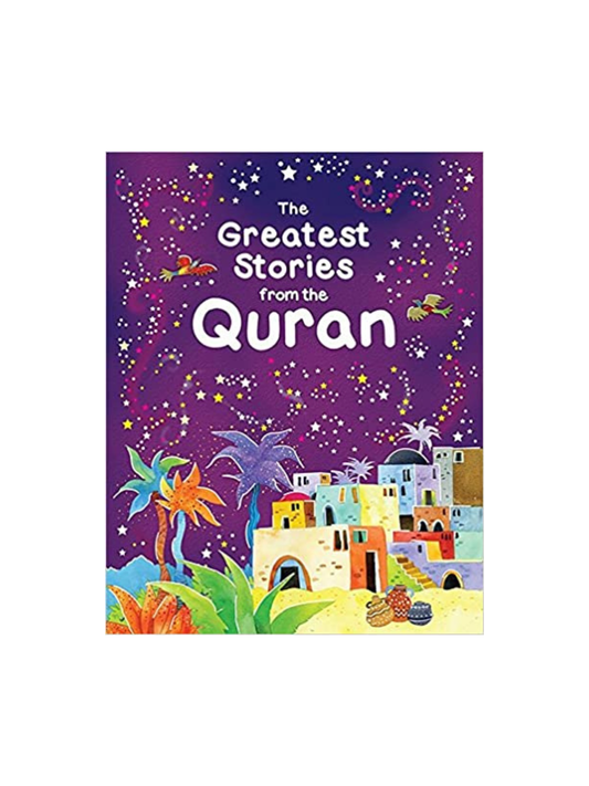 THE GREATEST STORIES FROM THE QURAN